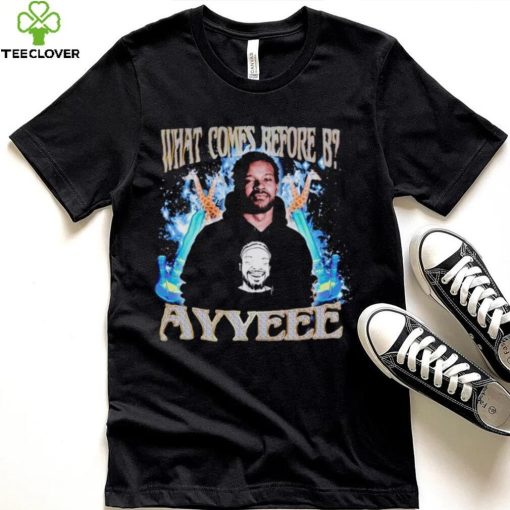 What comes before B ayyeee vintage shirt
