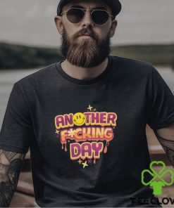 What the f1ck Sweatshirt, Another F0cking Day Shirt