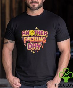 What the f1ck Sweatshirt, Another F0cking Day Shirt