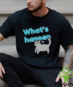 What’s Happen Cat shirt