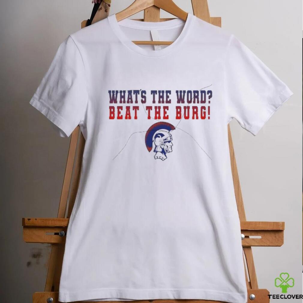 What’s the word beat the burg shirt What’s the word beat the burg shirt