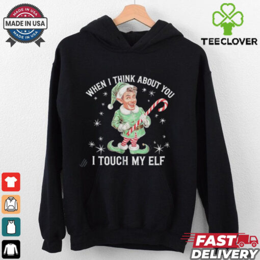 When I Think About You I Touch My Elf cartoon christmas shirt