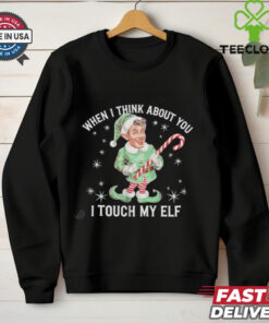 When I Think About You I Touch My Elf cartoon christmas shirt