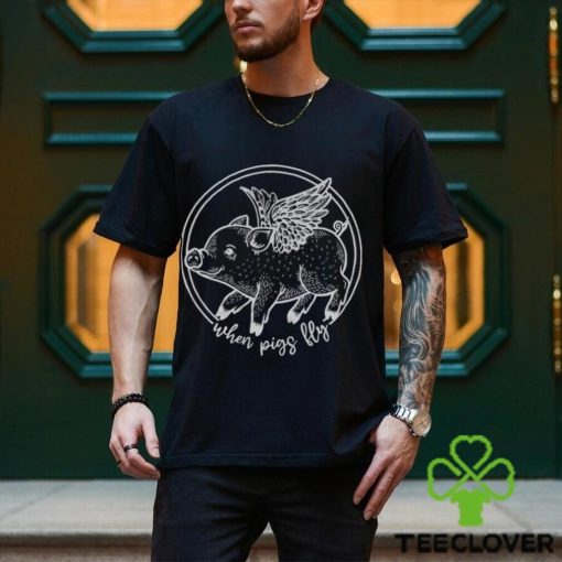When Pigs Fly T shirt