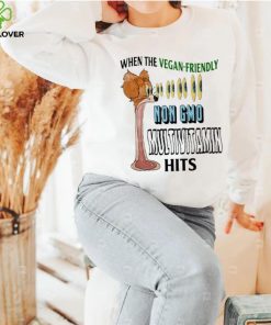 When The Vegan Friendly Non Gmo Multivitamin Hits Shirt