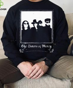 When You Don’t See Me The Sisters Of Mercy Shirt