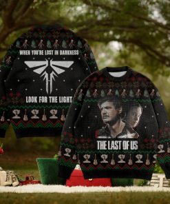 When You’re Lost In Darkness Look For The Light The Last Of Us Ugly Christmas Sweater