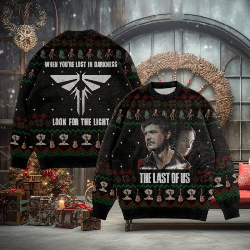 When You’re Lost In Darkness Look For The Light The Last Of Us Ugly Christmas Sweater