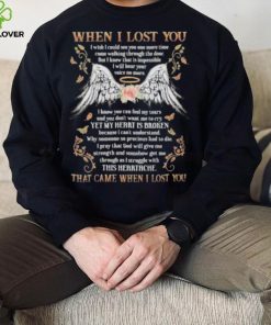 When i lost you that came when i lost you wing flower hoodie, sweater, longsleeve, shirt v-neck, t-shirt