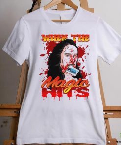 When the Magic blood art shirt 2 When the Magic blood art shirt