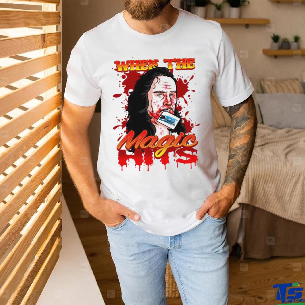 When the Magic blood art shirt When the Magic blood art shirt