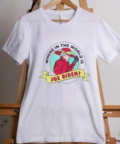 Where In The World Is Sleepy Joe Biden Shirt