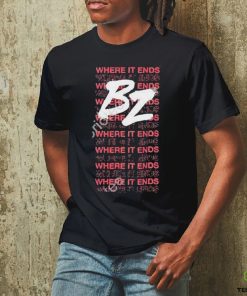 Where It Ends B2 Tee Shirt 2 Where It Ends B2 Tee Shirt