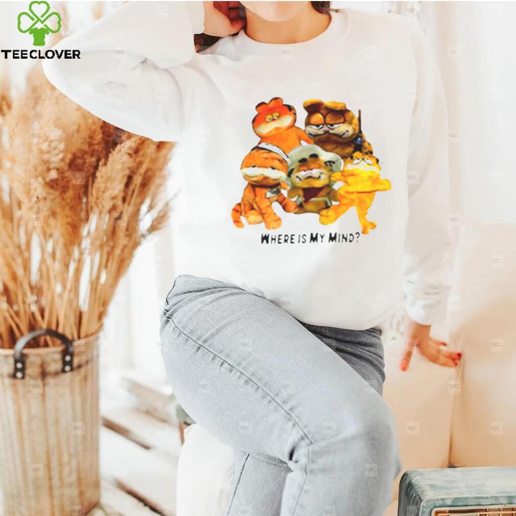 Where is my mind garfield shirt Where is my mind garfield shirt
