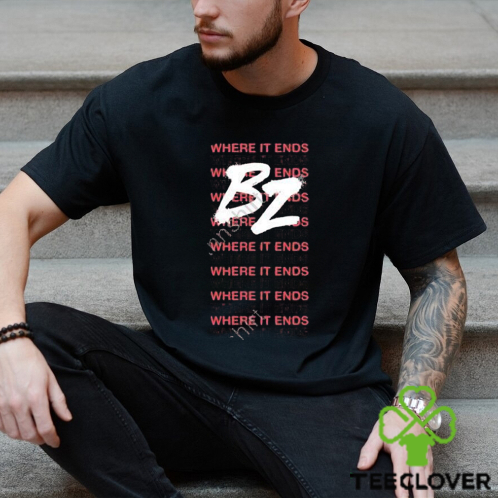 Where it ends b2 t shirt Where it ends b2 t shirt