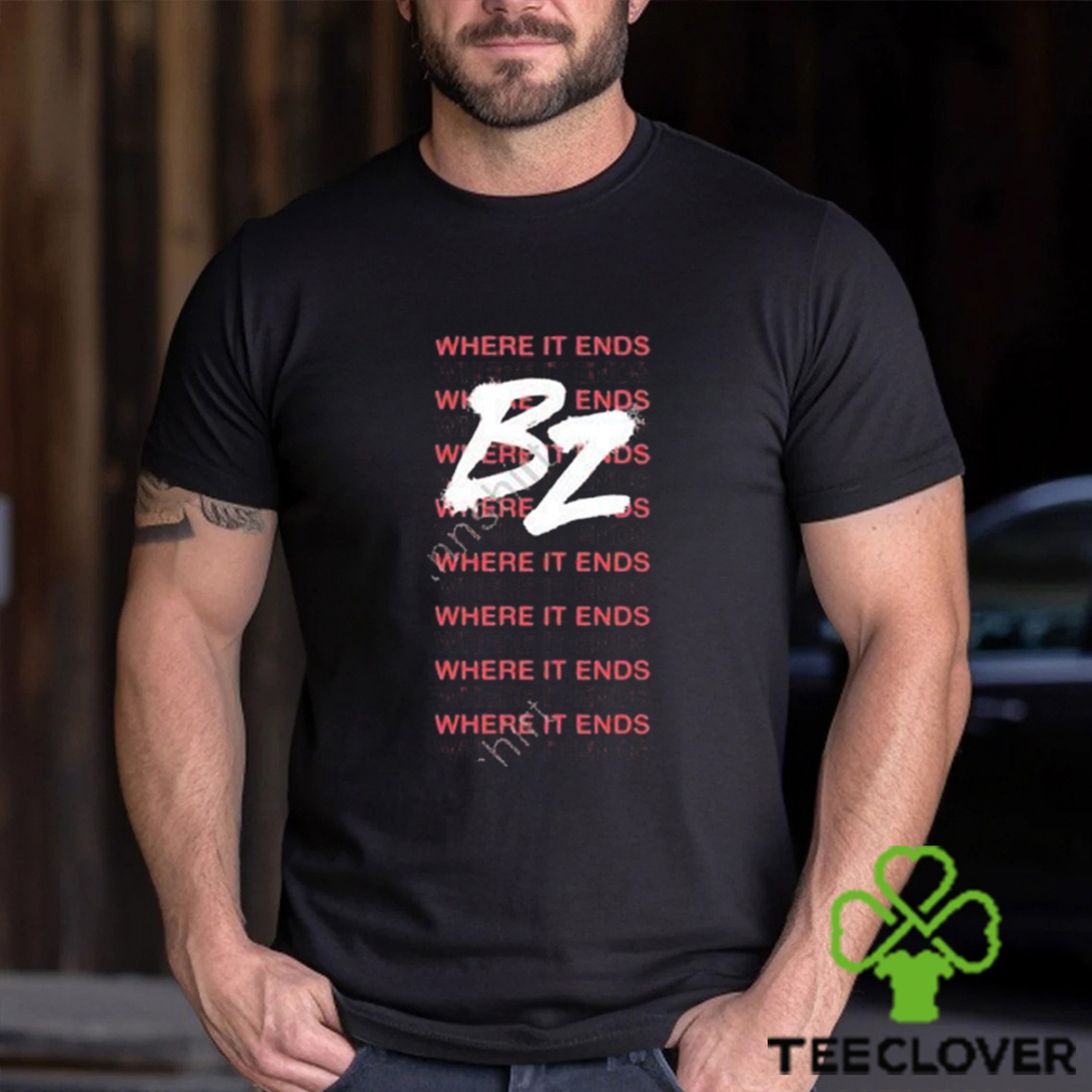 Where it ends b2 t shirt Where it ends b2 t shirt