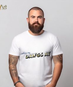Where my dawgs at shirt