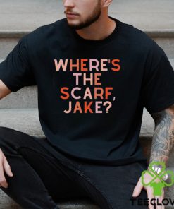 Where’s The Scarf Jake Shirt T Shirt Classic