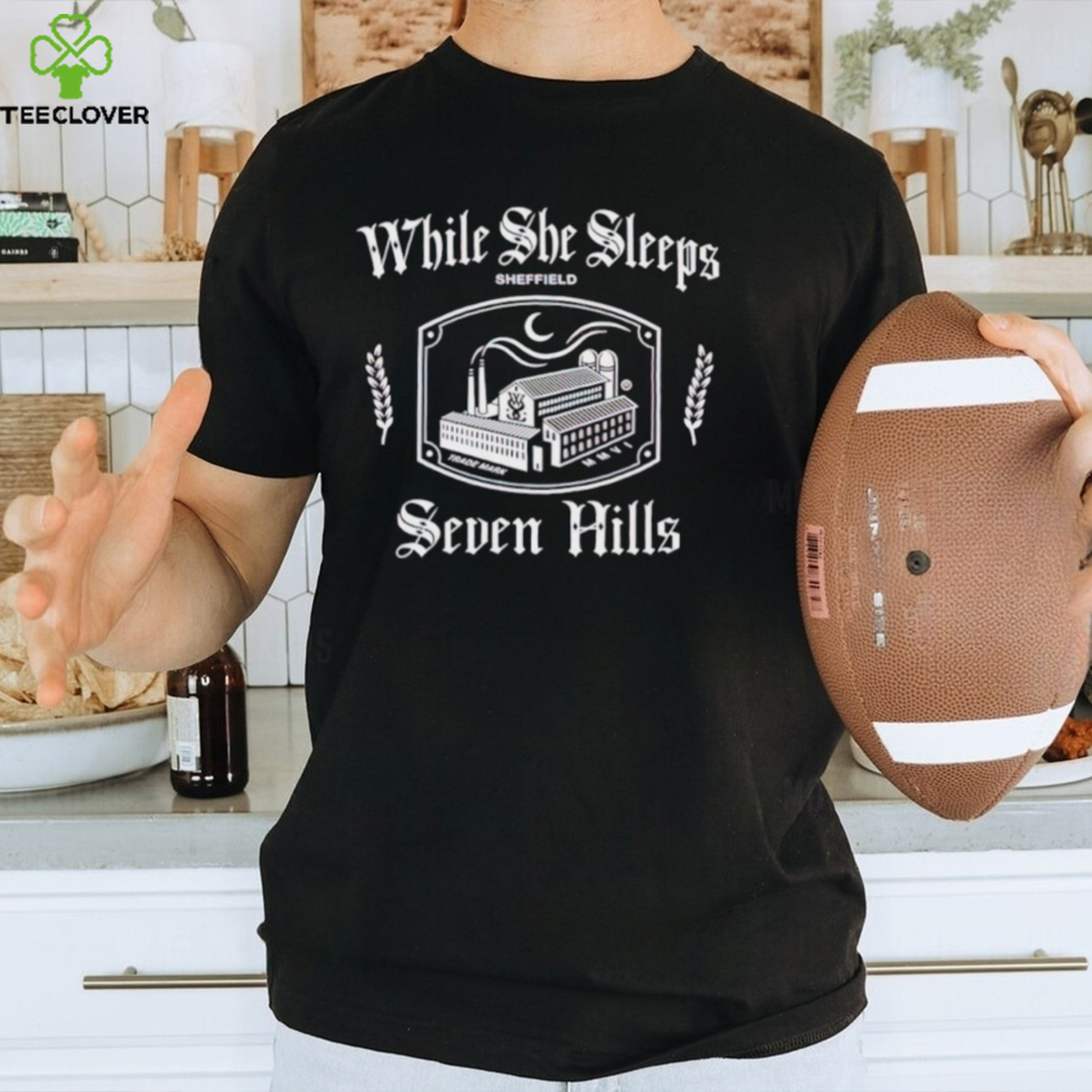 While She Sleeps seven hills shirt While She Sleeps seven hills shirt