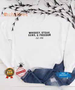 Whiskey steak gun and freedom est 1776 shirt