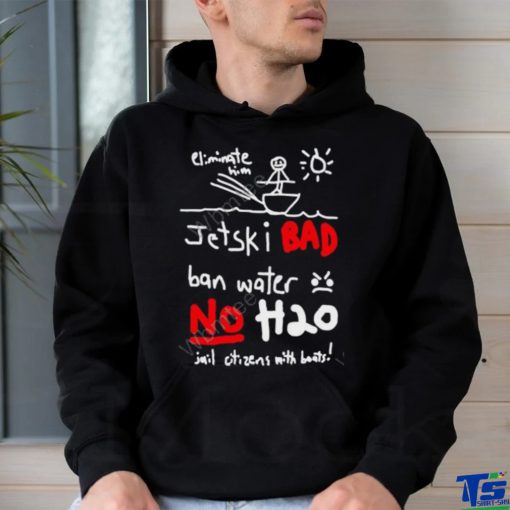 Whistlindiesel Merch Jet Ski Bad Ban Water No H2o Tee Monstermax  shirt