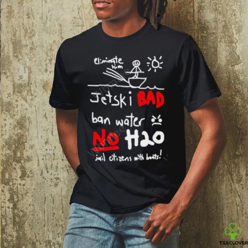 Whistlindiesel Merch Jet Ski Bad Ban Water No H2o Tee Monstermax  shirt