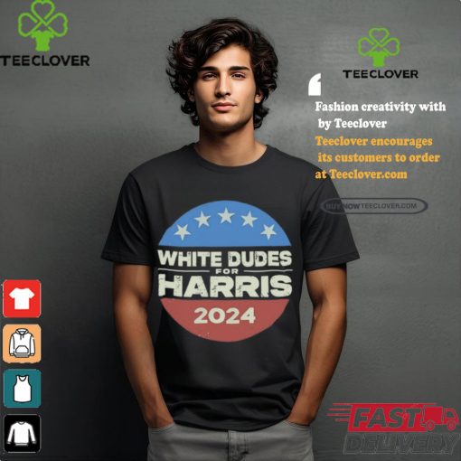 White Dudes For Harris 2024 shirt
