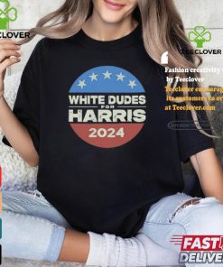 White Dudes For Harris 2024 shirt