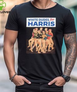 White Dudes For Harris Funny Shirt