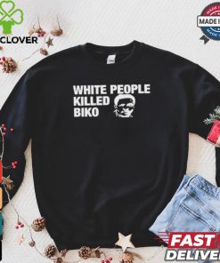 White People Killed Biko T Shirt