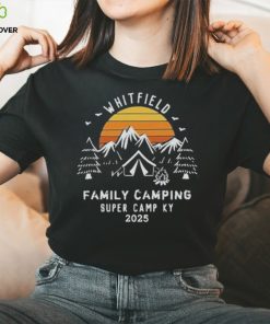 Whitfield Family Camping Super Camp Ky 2025 T Shirt 1 Whitfield Family Camping Super Camp Ky 2025 T Shirt