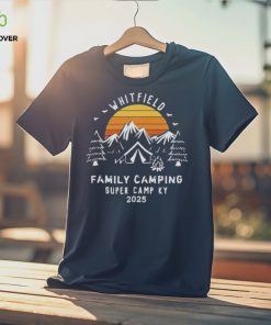 Whitfield Family Camping Super Camp Ky 2025 T Shirt 2 Whitfield Family Camping Super Camp Ky 2025 T Shirt