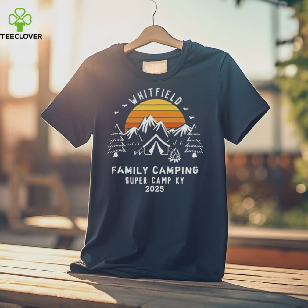 Whitfield Family Camping Super Camp Ky 2025 T Shirt Whitfield Family Camping Super Camp Ky 2025 T Shirt