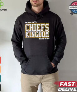Who Dey Kansas City Chies kingdom dats who shirt 2 Who Dey Kansas City Chies kingdom dats who shirt