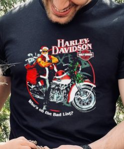 Who Is On The Bad List Harley Christmas Shirt