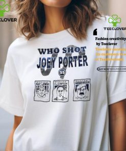Who Shot Joey Porter Pittsburgh shirt