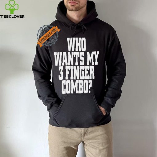 Who Wants My 3 Finger Combo Shirt