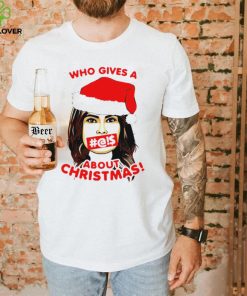 Who gives a about Christmas Santa girl shirt