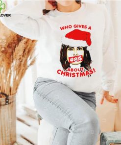 Who gives a about Christmas Santa girl hoodie, sweater, longsleeve, shirt v-neck, t-shirt