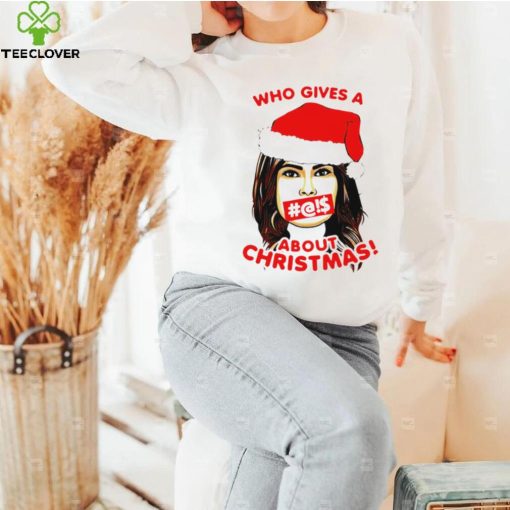 Who gives a about Christmas Santa girl hoodie, sweater, longsleeve, shirt v-neck, t-shirt