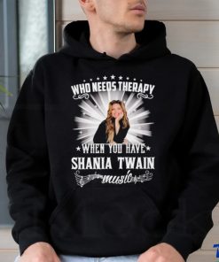 Who needs therapy when you have Shania Twain music shirt