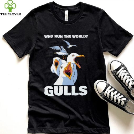 Who run the World Gulls art shirt