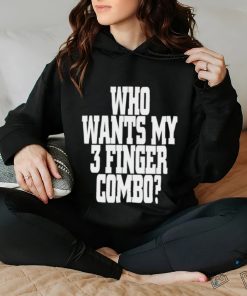 Who wants my 3 finger combo hoodie, sweater, longsleeve, shirt v-neck, t-shirt