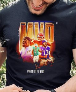 Who ya got for MVP NFL 2022 poster hoodie, sweater, longsleeve, shirt v-neck, t-shirt