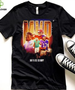 Who ya got for MVP NFL 2022 poster hoodie, sweater, longsleeve, shirt v-neck, t-shirt