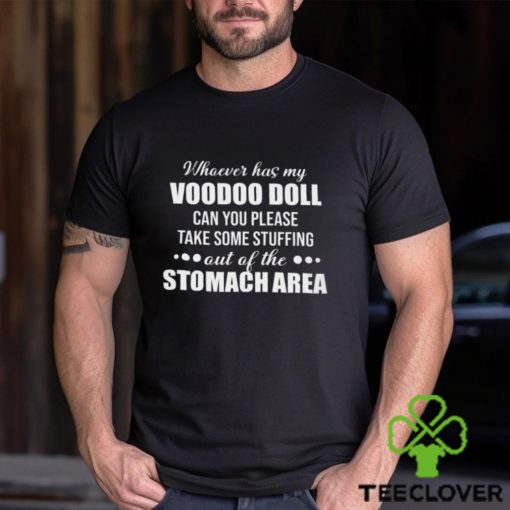 Whoever Has My Voodoo Doll Classic T Shirt