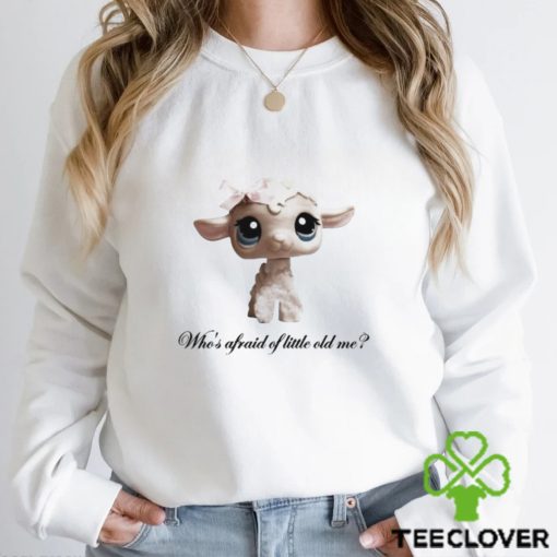 Who’s Afraid Of Little Old Me Lamb hoodie, sweater, longsleeve, shirt v-neck, t-shirt