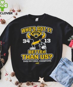 Who's Got It Better Than Us_! (Score Shirt) T Shirt