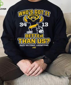 Who's Got It Better Than Us_! (Score Shirt) T Shirt