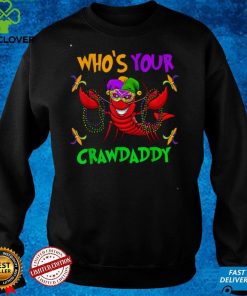 Who's Your Crawdaddy TShirt Mardi Gras Parade 2022 T Shirt 2 Who's Your Crawdaddy TShirt Mardi Gras Parade 2022 T Shirt